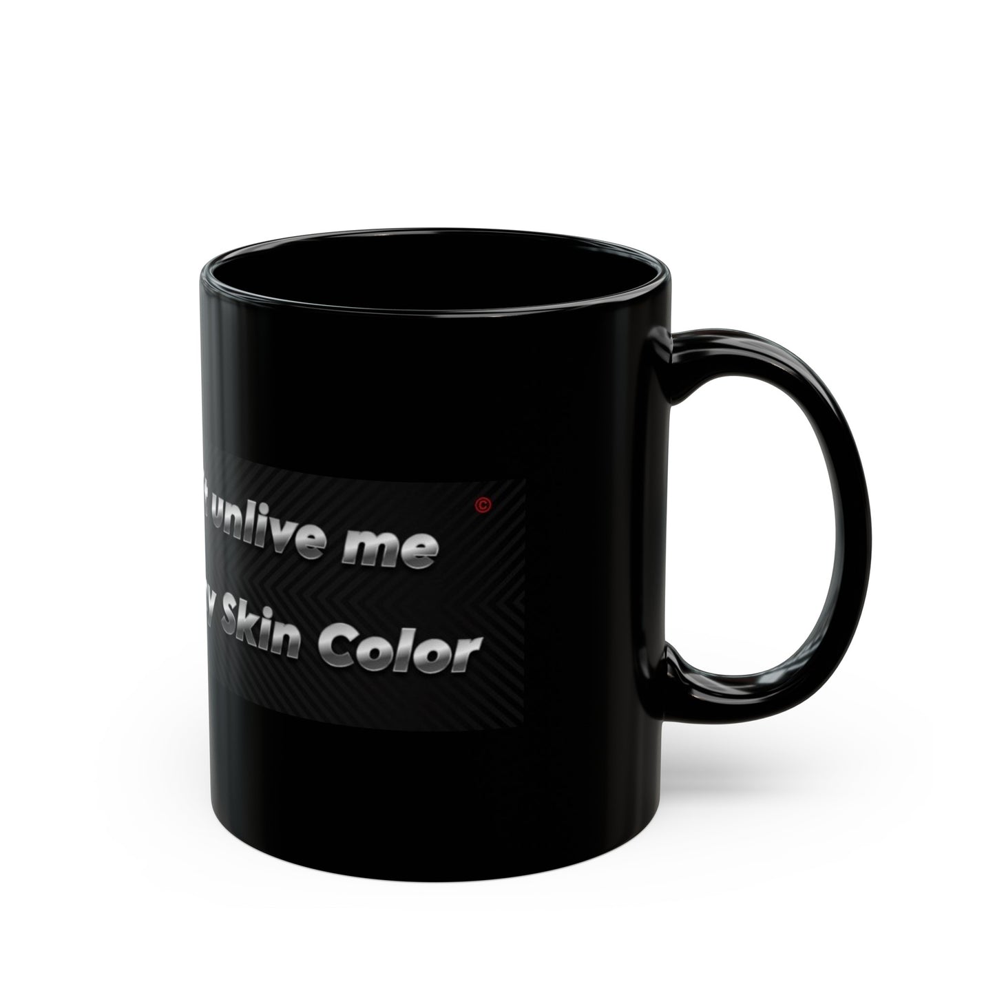 Don't Unlive Me Mug